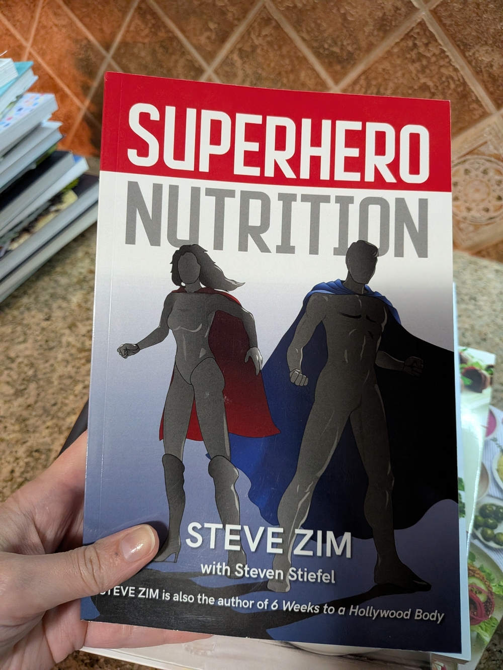 Superhero Nutrition by Steve Zim